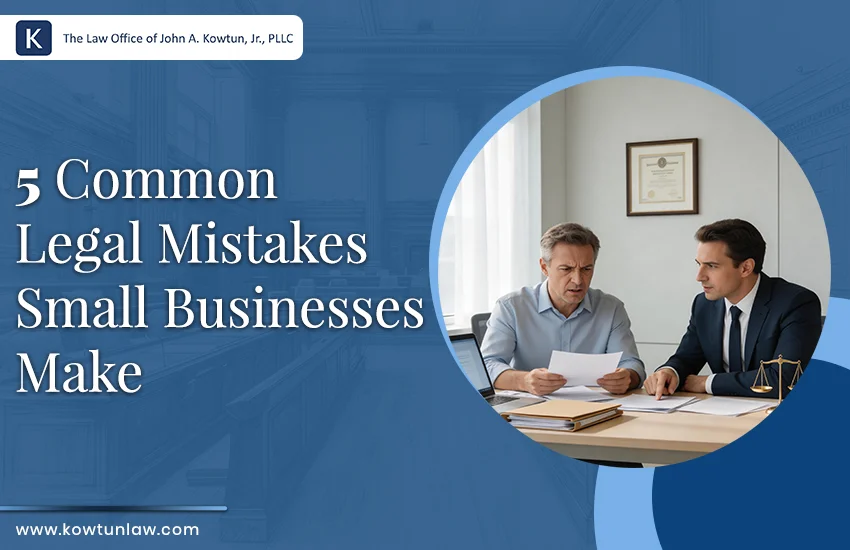 5 Common Legal Mistakes Small Businesses Make