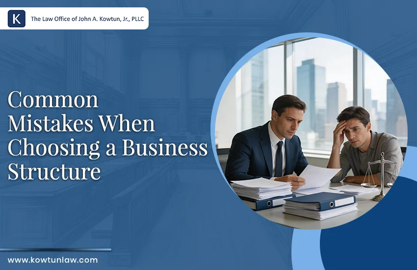 Common Mistakes When Choosing a Business Structure