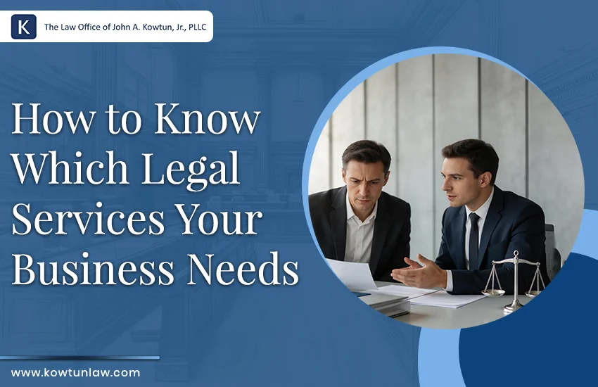 How to Know Which Legal Services Your Business Needs