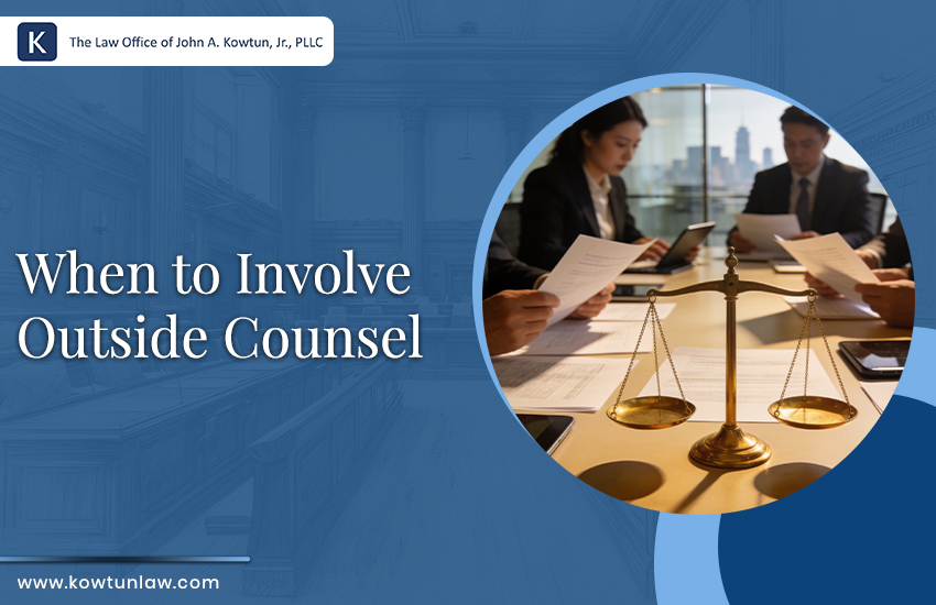 When to Involve Outside Counsel