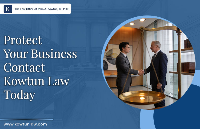Protect Your Business — Contact Kowtun Law Today